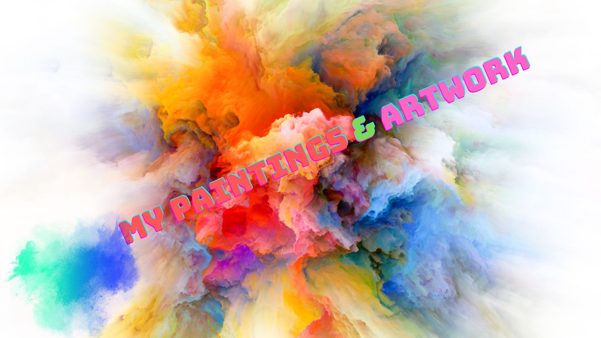 My Paintings & Artwork